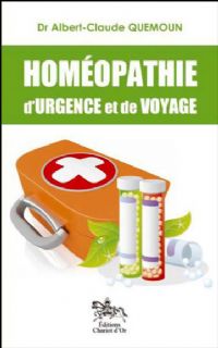 Homéopathie d'urgence et de voyage. Publié le 06/07/12